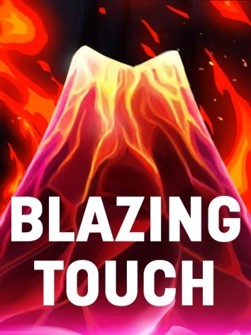 blazing-touch